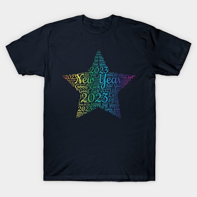 2023 New Year T-Shirt by Rayrock76